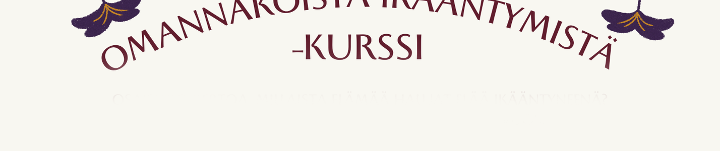 Omannäköistä ikääntymistä -kurssi
