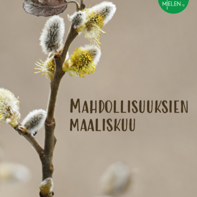 mahdollisuusksien maaliskuu